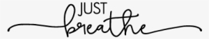 Just Breathe Wall Quotes U2122 Decal Wallquotes Com