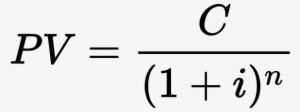 Present Value Formula To Go With The Present Value - Present Value Formula