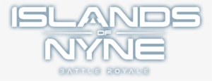 A Community Driven First Person Only Battle Royale - Islands Of Nyne Logo Png