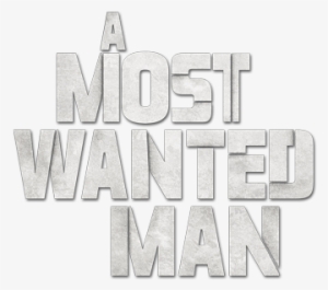 A Most Wanted Man Image - Most Wanted Man Png