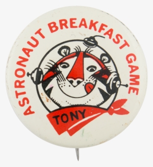Astronaut Breakfast Game White Advertising Button Museum - Vintage Tony The Tiger Astronaut Breakfast Game Button
