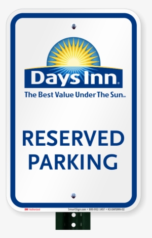 Reserved Parking Sign, Days Inn - Days Inn