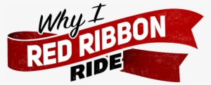 Why I Red Ribbon Ride - Logo