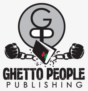 Ghetto People Publishing Was Established In 2012 As - Ghetto People Publishing