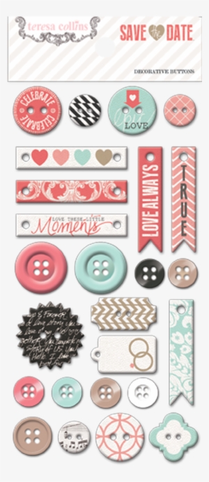 Check Them Out Below And Click Here To Get Your Stash - Teresa Collins Save The Date Decorative Buttons