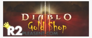 [since 2007] R2pleasent Buying All Diablo 3 Gold *eu - Diablo 3