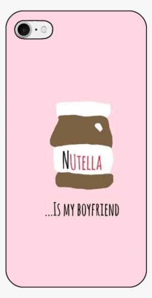 Nutella Is My Boyfriend - Mobile Phone