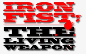 Iron Fist The Living Weapon Logo2 - Iron Fist