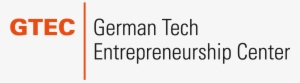 Gtec - German Tech Entrepreneurship Center