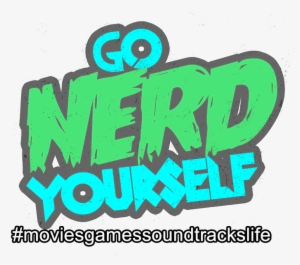 Go Nerd Yourself - Film