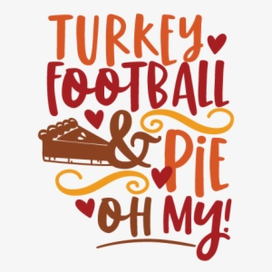 Turkey Football & Pie Svg Scrapbook Cut File Cute Clipart - Turkey With Football Clipart