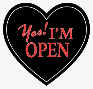 If You Own A Business, Do You Try To Have An Open Heart - Yes Im Open