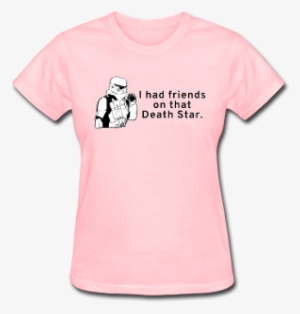 "i Had Friends On That Death Star" - Train Dispatcher T Shirt