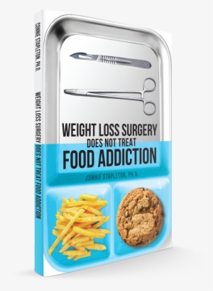 Wls-book - Weight Loss Surgery Does Not Treat Food Addiction [book]