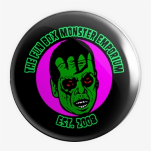 F - B - M - E - Ghoul 1 - 25" Pin - Badge