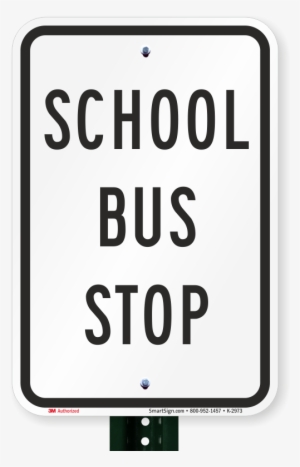 School Bus Stop School Bus Sign - School Buses Only Sign, 18" X 12"