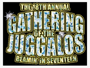Juggalos And Juggalettes Rejoice Psychopathic Records - Gathering Of The Juggalos 2017 Tickets