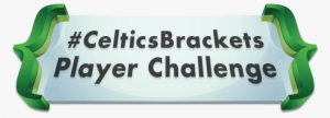 #celticsbrackets Player Challenge 2018 - Boston