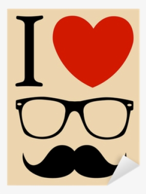 Print I Love Hipster Glasses And Mustaches - Love Mustache