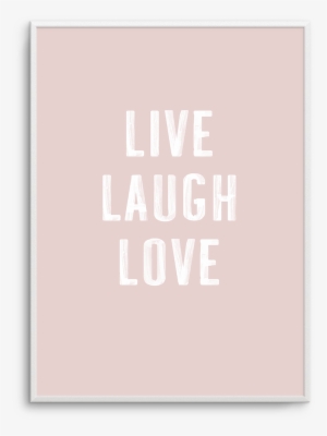 Live Laugh Love - Color