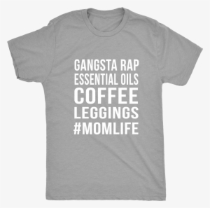 Gangsta Rap, Essential Oils, Coffee, Leggings