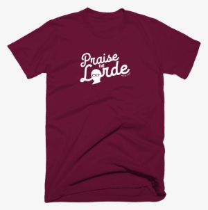 Praise The Lorde - Bar Tshirt