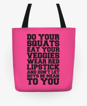 Do Your Squats Eat Your Veggies Wear Red Lipstick Tote