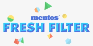 Mentos Fresh Filter