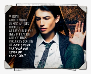 What Would You Sacrifice A Sliver Of Sanity For - Ezra Miller Flash Quotes