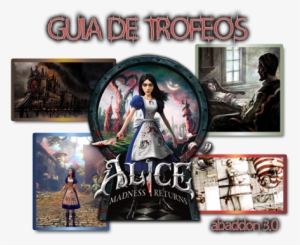 Guia Trofeos De Alice - Alice Madness Returns Game Ps3
