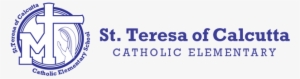Teresa Of Calcutta Catholic Elementary School - Mother Teresa