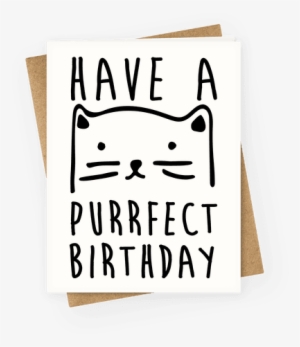 Have A Purrfect Birthday Greeting Card - Purrfect Birthday Png