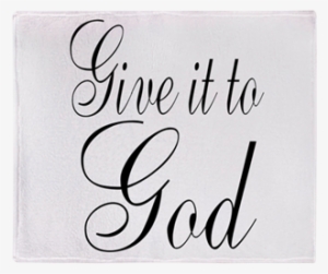 Give It To God Yard Sign