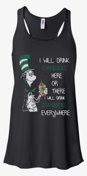 dr seuss i will drink starbucks here or there everywhere - case of accident my blood type