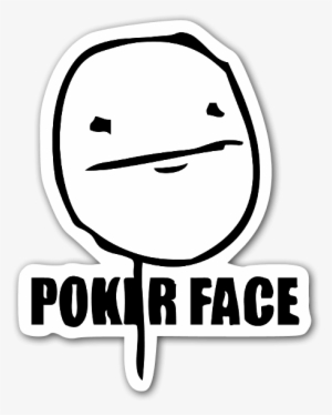 Memes Poker Face Sticker - Poker Face Meme