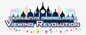 The Idolmaster Cinderella Girls Viewing Revolution - Idolm Ster Cinderella Girls Viewing Revolution Ps4