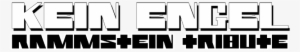 Kein Engel Rammstein Tribute Title Logo - Kein Engel