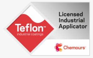 Licensed Industrial Applicator - Teflon Industrial Coatings