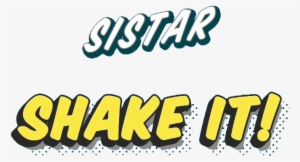 Shake It Logo - Sistar Shake It Logo