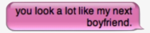 Boyfriend, Pink, And Text Image - Transparent Text Message Png