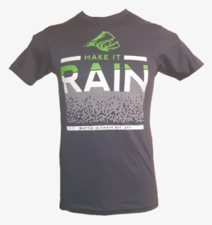 make it rain shirt - active shirt