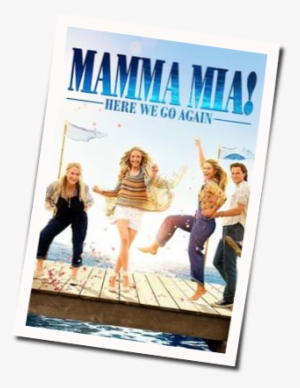 Misc Soundtrack Guitar Chords For Mamma Mia Here We - Mamma Mia Here We Go Again Showtimes