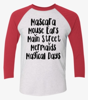 This Shirt Hits The Main Magical M Words That I Love, - Raglan Sleeve