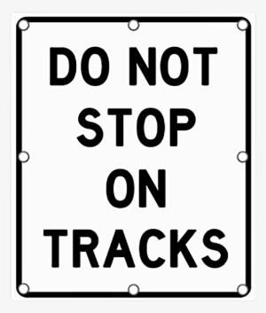 Ts40 Flashing Do Not Stop On Tracks Sign Day - Do Not Stop On Tracks Sign