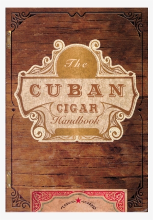 The Cuban Cigar Handbook - Cuban Cigar Handbook