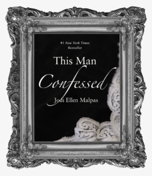 Jodi Ellen Malpas - Man Confessed (this Man Trilogy)