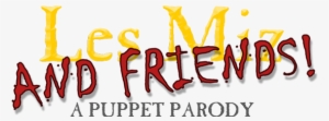 Les Miz And Friends Is A Brilliant Puppet Parody Of - Miwatj