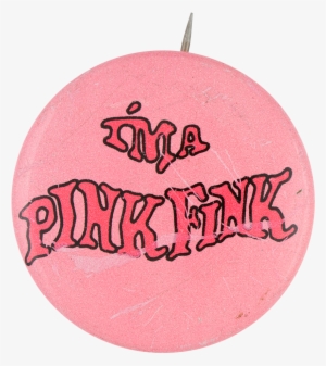 I'm A Pink Fink Slurpee - Museum