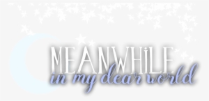Meanwhile In My Dear World - Graphics