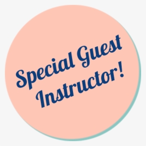 Special Guest Instructor